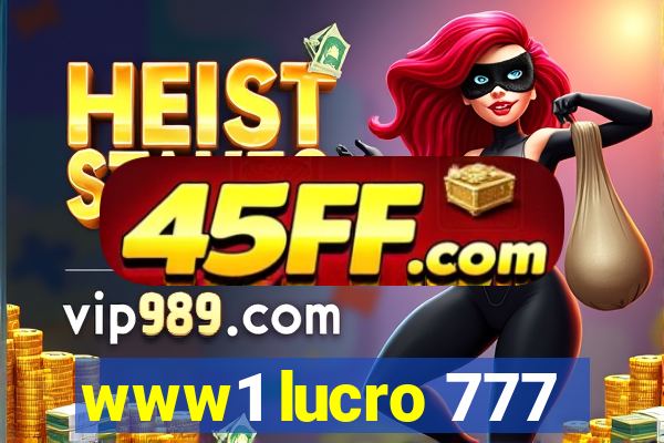www1 lucro 777